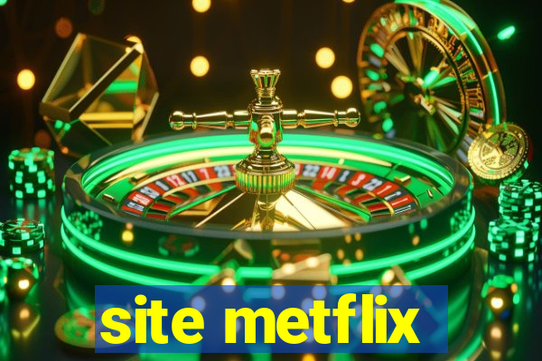 site metflix